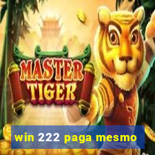 win 222 paga mesmo